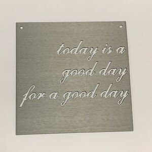Magnolia Market | “Today is a good day for a good day” Metal Sign, New with Box